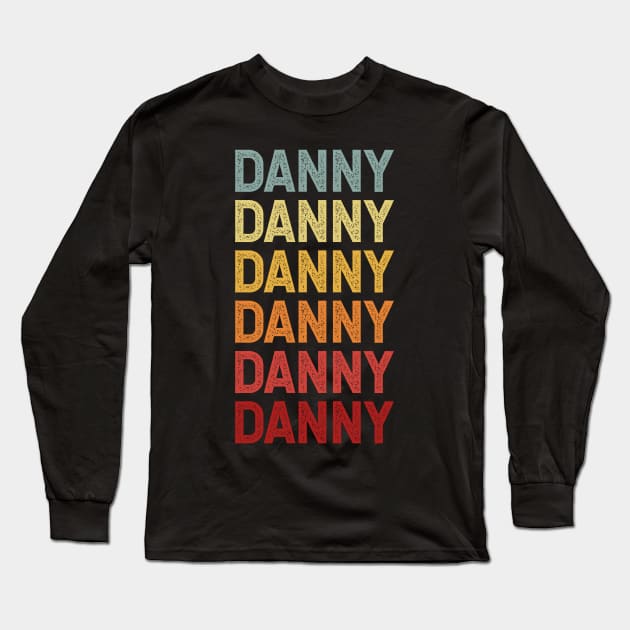 Danny Name Vintage Retro Gift Named Danny Long Sleeve T-Shirt by CoolDesignsDz